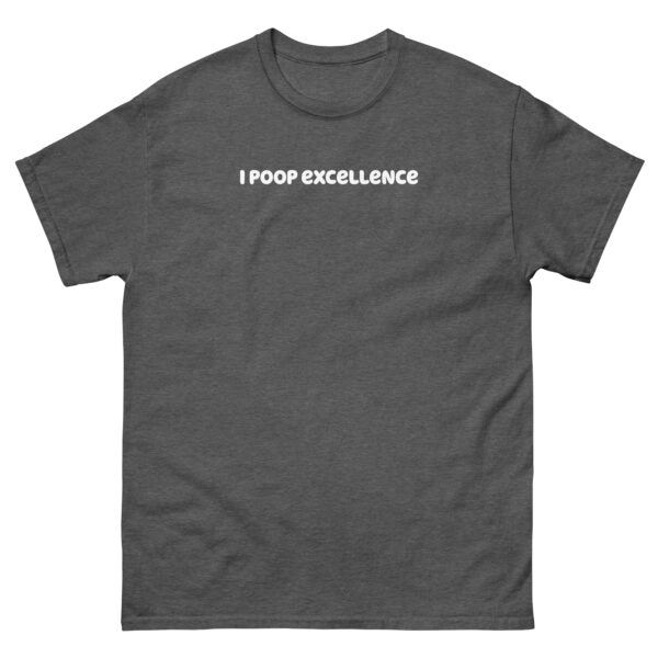 Men's I Poop Excellence classic tee - Image 4