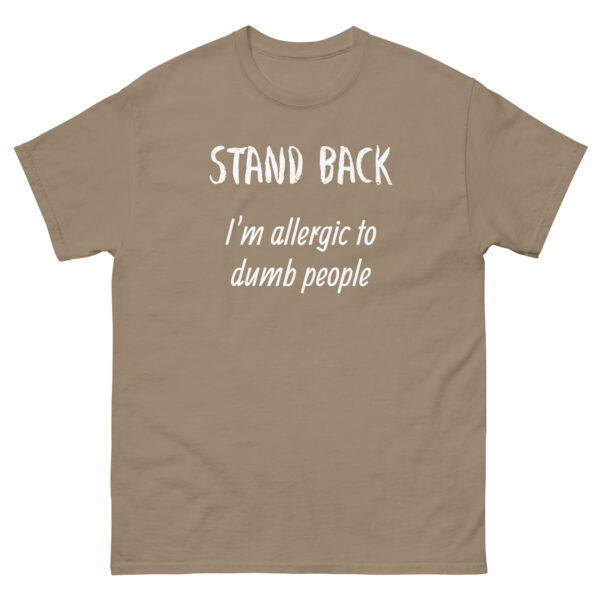 I'm Allergic to Dumb People Men's classic tee - Image 4