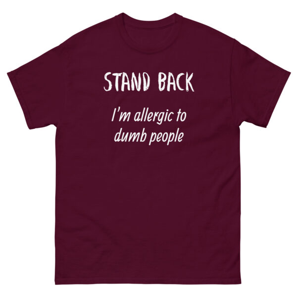 I'm Allergic to Dumb People Men's classic tee