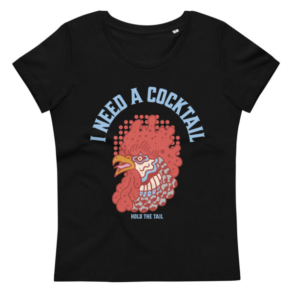 Women's I need a cocktail fitted eco tee