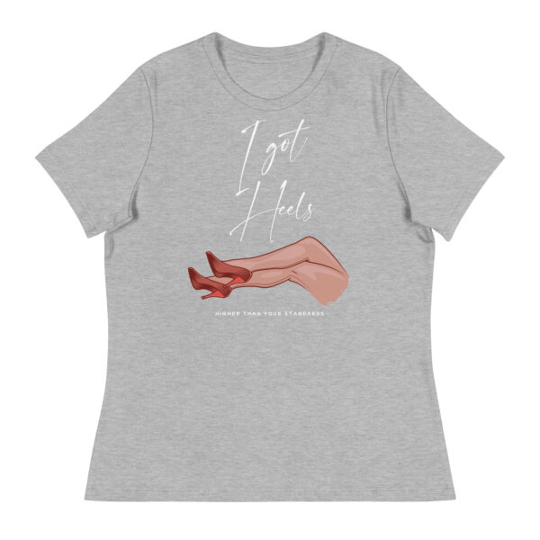 Women's I got heels Relaxed T-Shirt - Image 4